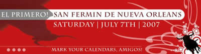 El Primero San Fermin de Nueva Orleans - Saturday July 7th, 2007